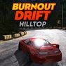 Burnout Drift Hilltop Burnout Drift Hilltop