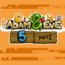 Adam and Eve 5 Part 1 Adam and Eve 5 Part 1