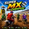 Super Mx the Champion